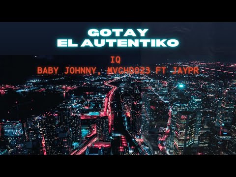 Gotay El Autentiko - iQ || ft. Baby Johny, JayPr, Mvcho23