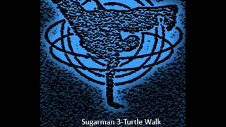 Sugarman 3-Turtle Walk