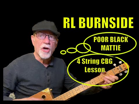 RL Burnside Poor Black Mattie 4 string cigar box guitar lesson #cbglesson #rlburnside #rlburnside