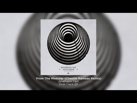 Jonathann Cast - From The Modular (Chaotik Ramses Remix) - Final Crack EP - ATRACT023