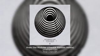 Jonathann Cast - From The Modular (Chaotik Ramses Remix) - Final Crack EP - ATRACT023