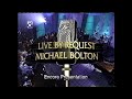 1998 Michael Bolton Live By Request A E WOC