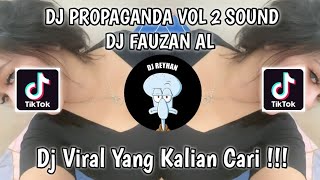 Download lagu DJ PROPAGANDA VOL 2 SOUND DJ FAUZAN AL VIRAL TIK TOK TERBARU YANG KALIAN CARI! mp3