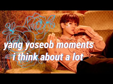 yang yoseob moments i think about a lot