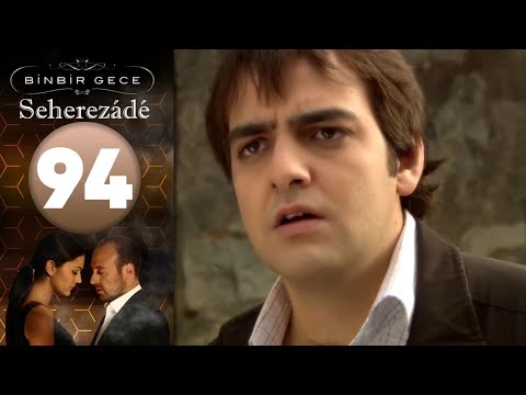 Seherezádé - 94 . Rész
