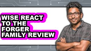 Wise React to the Forger Family Review - Is It Worth It?