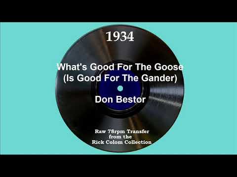1934 Don Bestor - What’s Good For The Goose (Is Good For The Gander) (The Chanters, vocal)