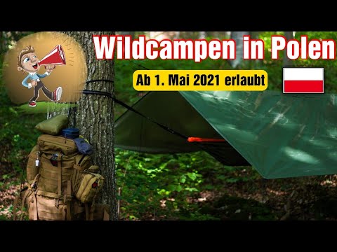 Polen - Wildcampen ab 1. Mai 2021 möglich | Zelten oder Bushcraft in Polen - Info, was ist erlaubt!?