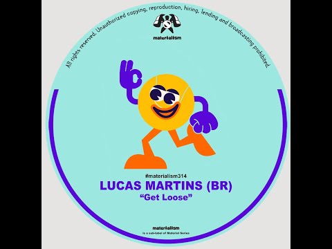 Lucas Martins (BR) - Get Loose (Original Mix)