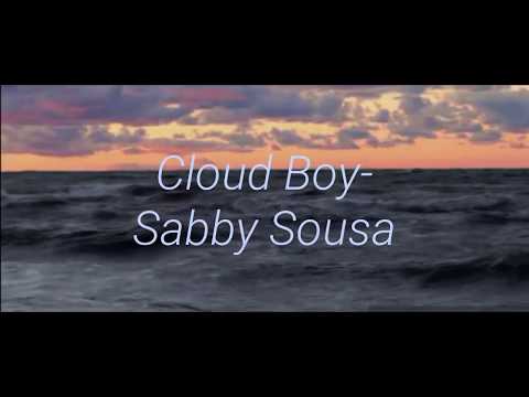 Cloud Boy - Sabby Sousa (lyrics)