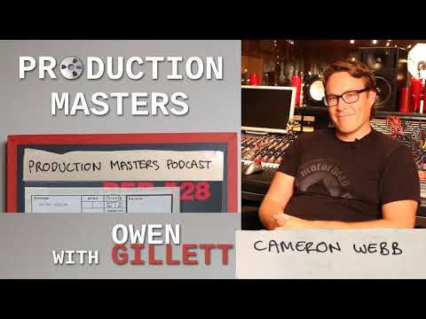 Production Masters - Episode 004 - Cameron Webb