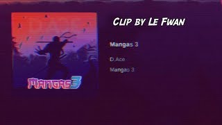 D.ACE - MANGAS 3 (AMV) clip by Le Fwan