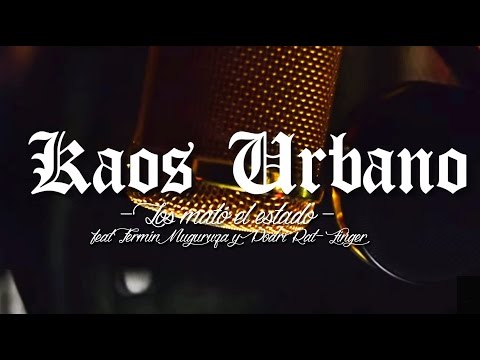 KAOS URBANO - Los mató el estado | Estatuak hil zituen (feat Fermín Muguruza y Podri Rat-Zinger)