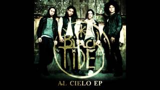 Black Tide - Al Cielo (Into The Sky)