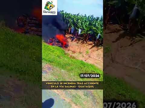 Vehículo se incendia tras accidente en la vía Salinas - Guayaquil