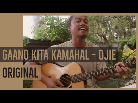 Gaano Kita Kamahal - Ojie Cubillas (ORIGINAL) Acoustic