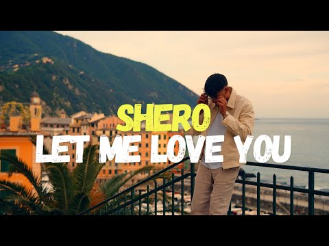 SHERO - LET ME LOVE YOU