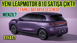 Yeni Leapmotor B10 Satışa Çıktı! Fiyat? Menzil? 2 Farklı Batarya Seçeneği!