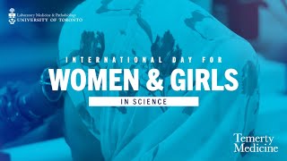 International Day for Women & Girls in Science UofT Department of Laboratory Medicine & Pathobiology