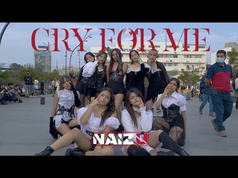 [KPOP IN PUBLIC PERÚ] TWICE (트와이스) - CRY FOR ME |커버댄스 NAIZU CREW Dance Cover