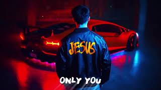 DJ Marsup – Only You (Jesus) | Trap Gospel Song About Faith, Grace & Peace