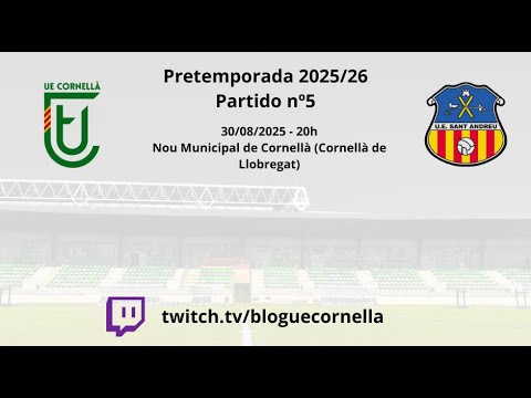 (PARTE 1) #5 Pretemporada 25/26 UEC - UE Cornellà 0-2 UE Sant Andreu