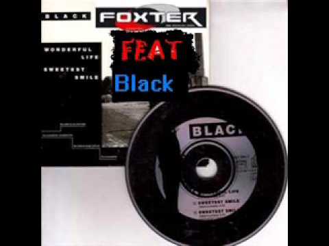 Foxter Feat Black   Wonderfull Life Radio Edit