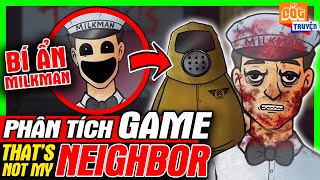 Phân Tích Game: That&#39;s Not My Neighbor - Bí Ẩn Kẻ Giả Dạng Milkman | meGAME