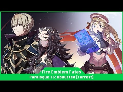 Fire Emblem Fates - Paralogue 16: Abducted [Forrest, Leo, Nyx]