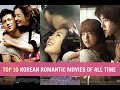 Top 10 Korean Romantic Movies Of All Time