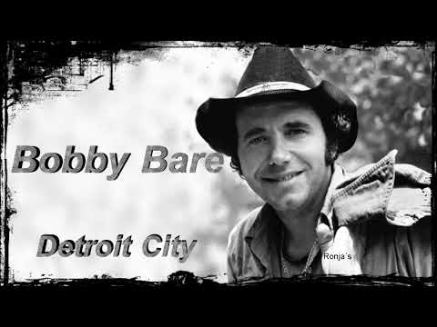 Bobby Bare  ~  "Detroit City"
