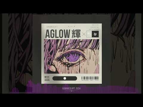 AGLOW - SNITCHXV, NXRTHSTXR, katya miltey