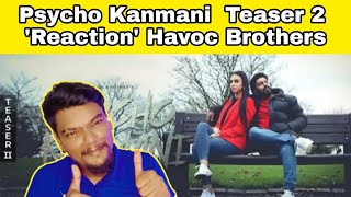 Download lagu Psycho Kanmani | Teaser 2 | Reaction | Havoc Brothers mp3