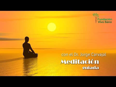 Guided meditation by Dr. Jorge Carvajal