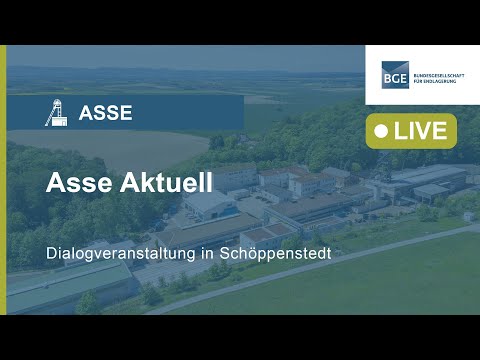 Asse Aktuell - Rückholung, Notfallplanung, radiologische Belastung