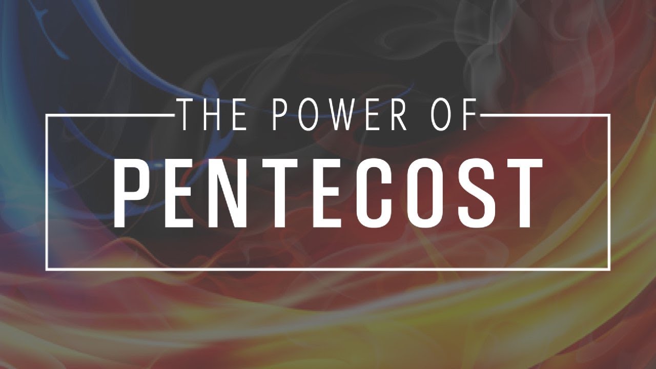 The Power of Pentecost