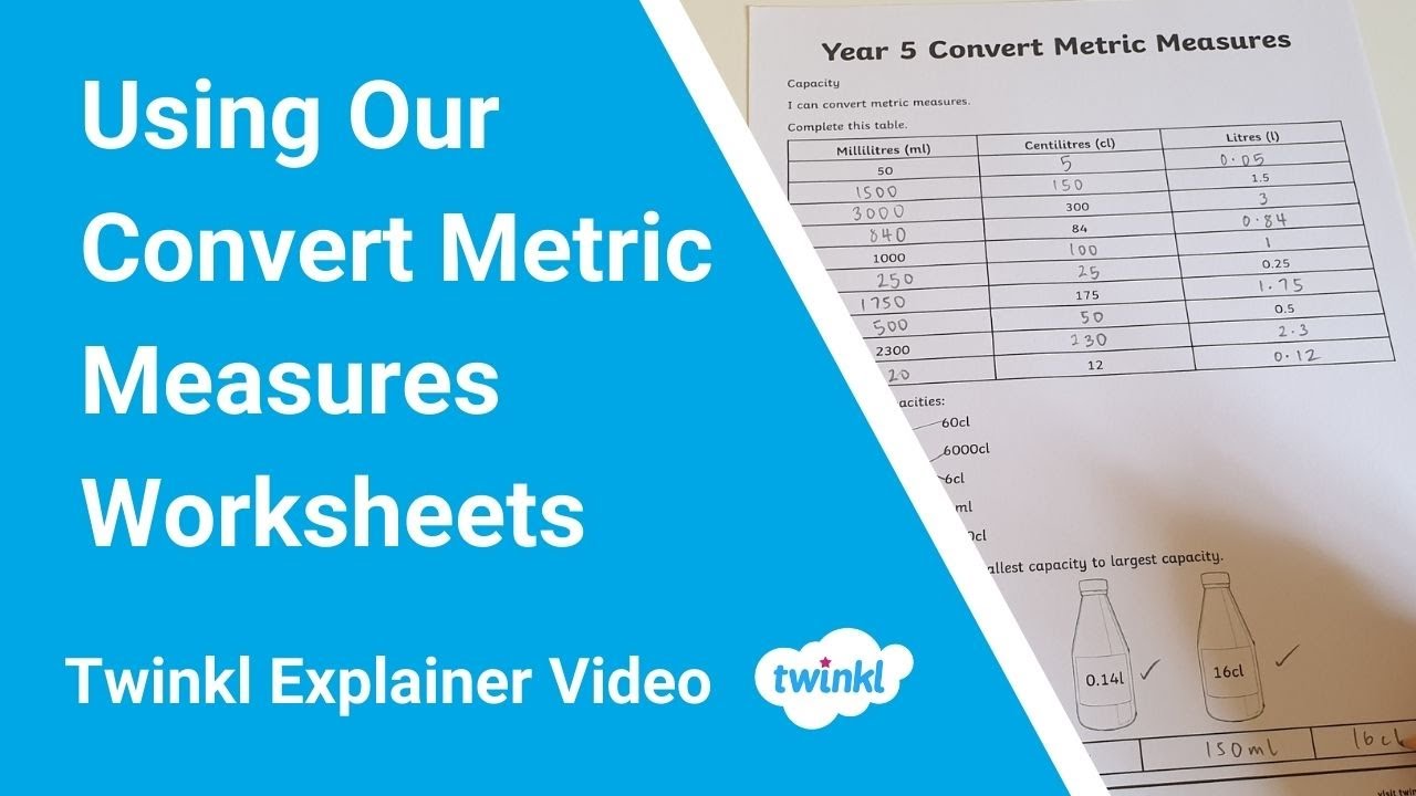 Using Our Convert Metric Measures Worksheets