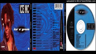 Ice MC – Look After Nature (Track taken from the album Ice&#39; N&#39; Green – 1994)