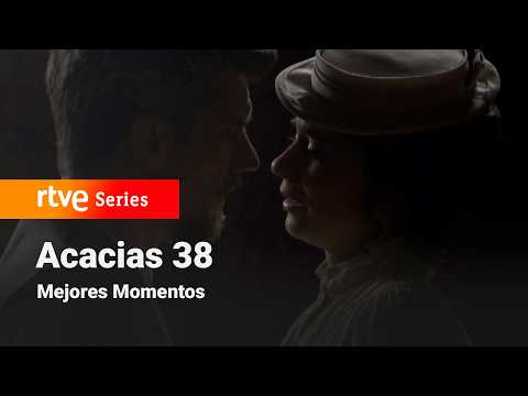 Acacias 38: Episode 284 - Best Moments #Acacias38 | RTVE Series