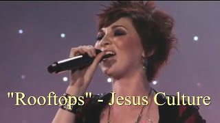 Rooftops -  Jesus Culture (Lyrics Video)