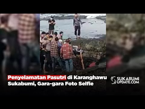 Penyelamatan Pasutri di Karanghawu Sukabumi, Gara-gara Foto Selfie