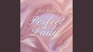 Jett Rebel - Perfect Lady video