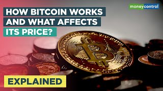 How Bitcoin Works And What Affects Its Price? | Explained