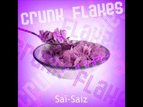 Saï-Saiz Instrumentals - Crunk Flakes