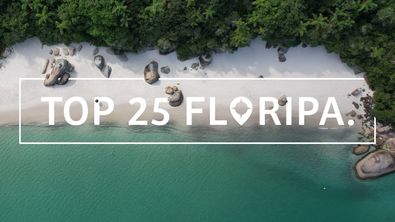TOP 25 FLORIANÓPOLIS: Complete Guide about what to do in the most beautiful place in Brazil