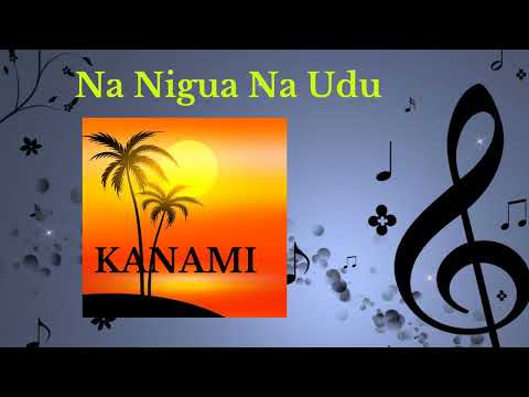 Kanami - Na Nigua Na Udu