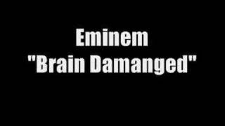 Eminem - Brain Damaged