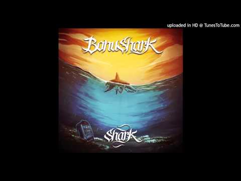 BonuShark 03 ft. Mauro Shyne & GiroWeedz