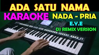 Download lagu SATU NAMA TETAP DIHATI  - DJ Remix | KARAOKE NADA COWOK/PRIA , LIRIK , HD mp3 Download lagu SATU NAMA TETAP DIHATI  - DJ Remix | KARAOKE NADA COWOK/PRIA , LIRIK , HD mp3