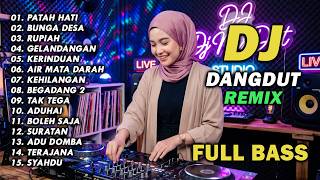 Download lagu DJ PATAH HATI X BUNGA DESA - RHOMA IRAMA || DJ REMIX DANGDUT LAWAS FULL BASS mp3